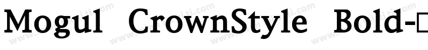 Mogul CrownStyle Bold字体转换